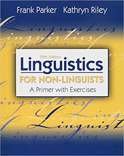 Linguistics for non-linguists (5th edition; or earlier versions)